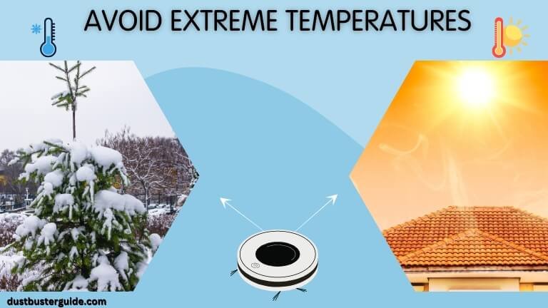 avoid extreme temperatures