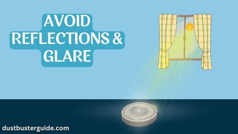 avoid reflections and glare