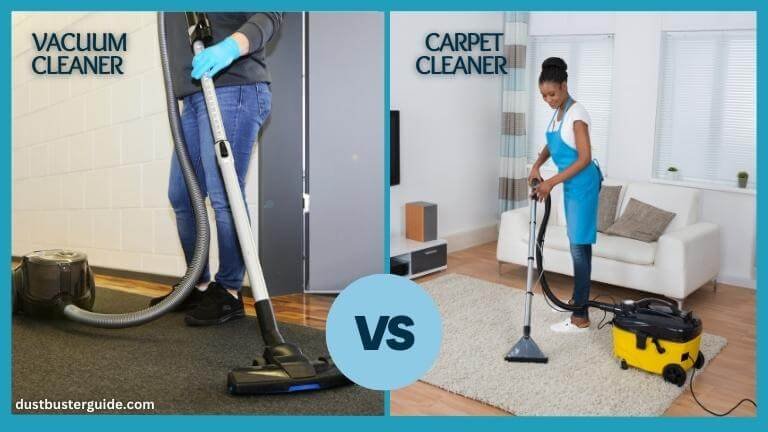 difference between the vacuum cleaner vs carpet cleaner