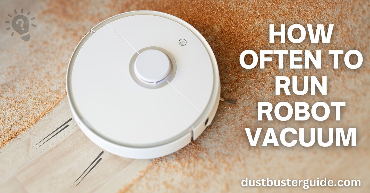 how often to run robot vacuum