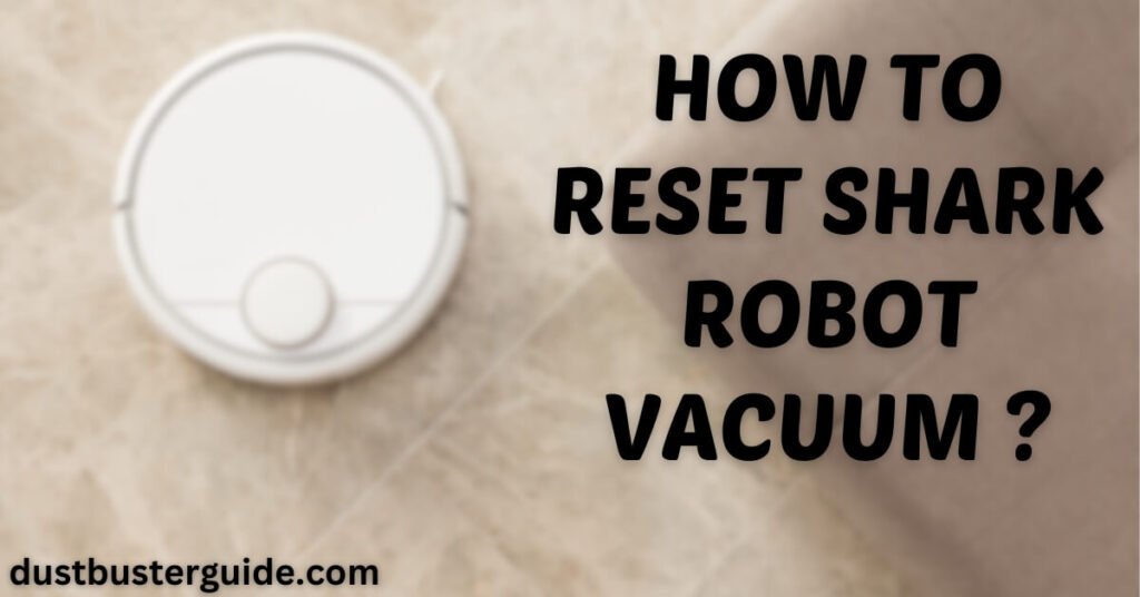 how to reset shark robot vacuum