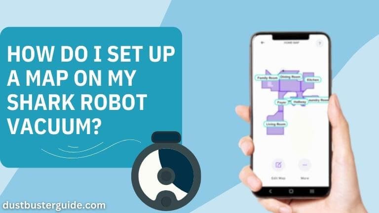 how do i set up a map on my shark robot vacuum