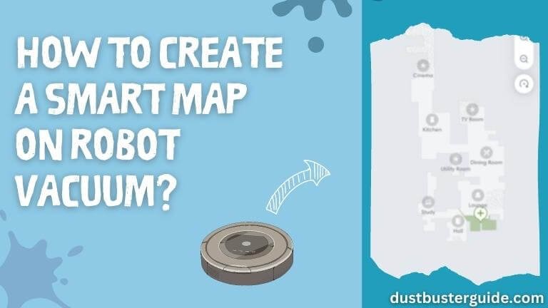 how to create a smart map on robot vacuum