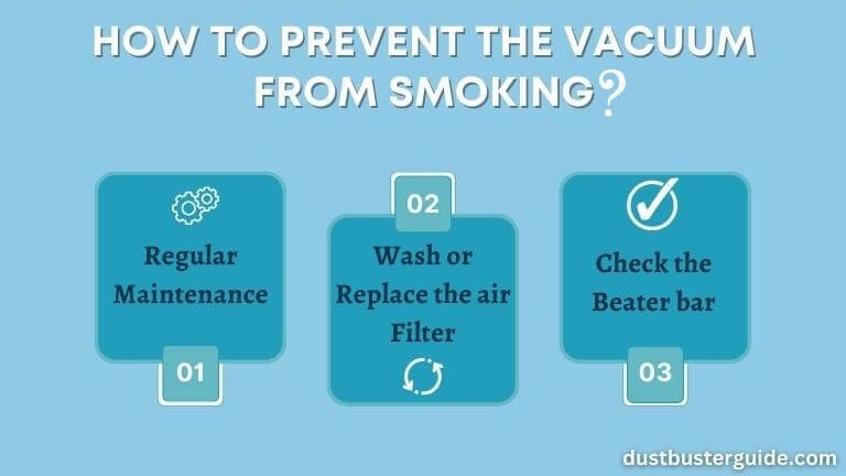 how to prevent the vacuum from smoking