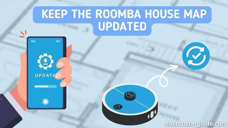 keep the roomba house map updated