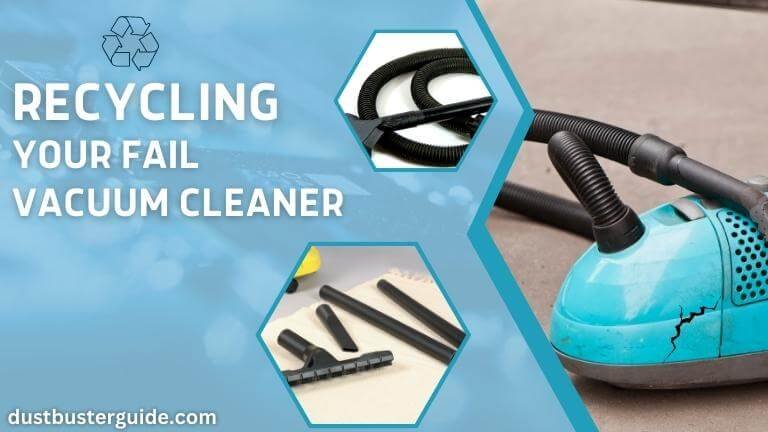 recycling your fail vacuum cleaner
