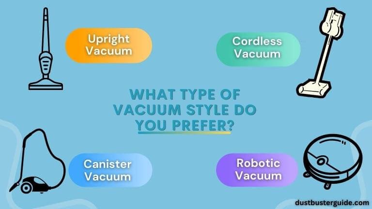 what type of vacuum style do you prefer