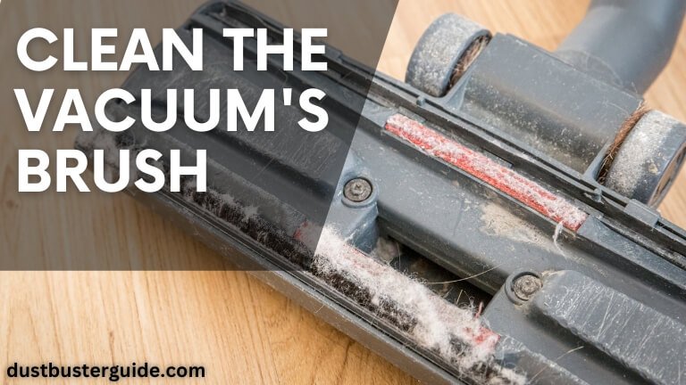 clean the vacuums brush