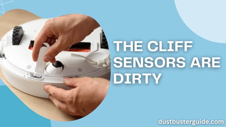 the cliff sensors are dirty