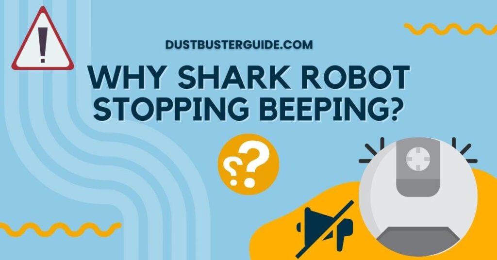 Why shark robot stopping beeping