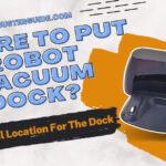 Where to put robot vacuum dock