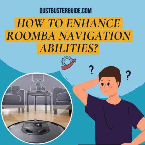 enhancing roomba navigation abilities