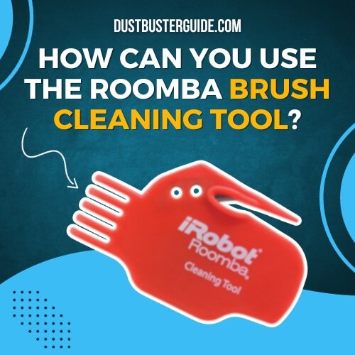 how can you use the roomba brush cleaning tool