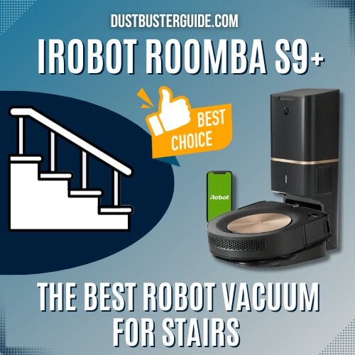 irobot roomba s9+ as the best robot vacuum for stairs