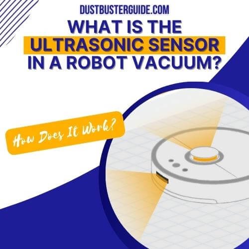 what is the ultrasonic sensor in a robot vacuum