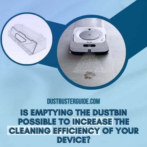 emptying the dustbin to increase the cleaning efficiency of your robot vacuum mop