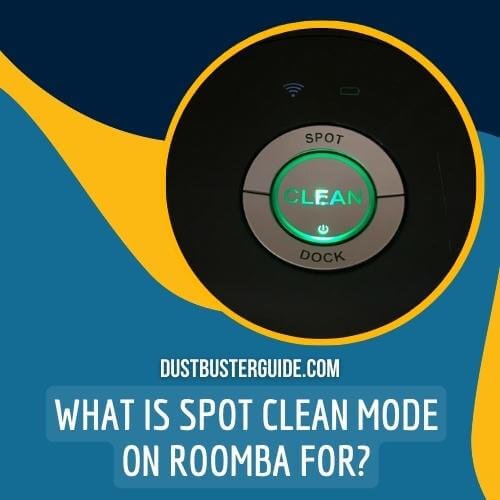 what is spot clean mode on roomba for