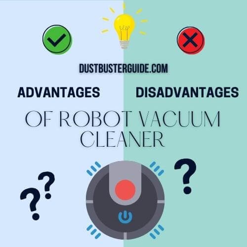 advantages and disadvantages of robot vacuum cleaner