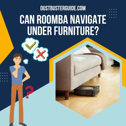 can roomba navigate under furniture