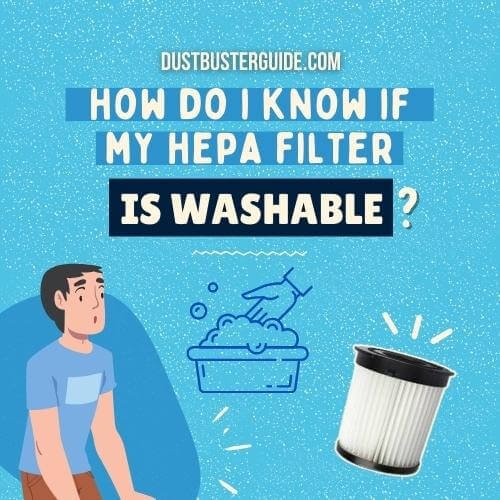 how do i know if my hepa filter is washable