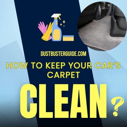 how to keep your car's carpet clean