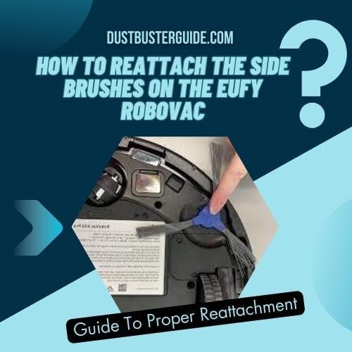 how to reattach the side brushes on the eufy robovac