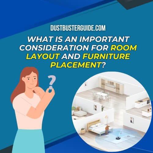 what is an important consideration for room layout and furniture placement