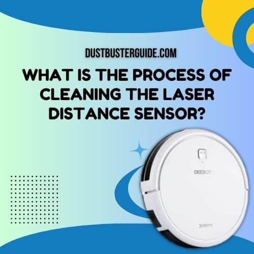 what is the process of cleaning the laser distance sensor