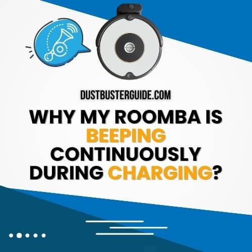 why is my roomba is beeping continuosly during charging