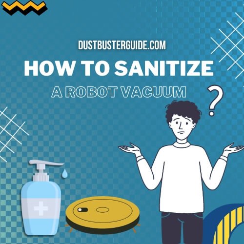 how to sanitize a robot vacuum